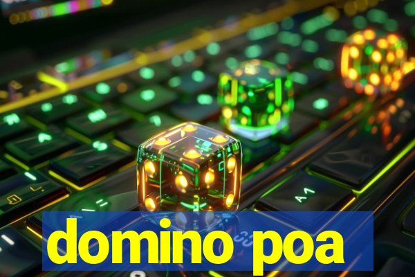 domino poa